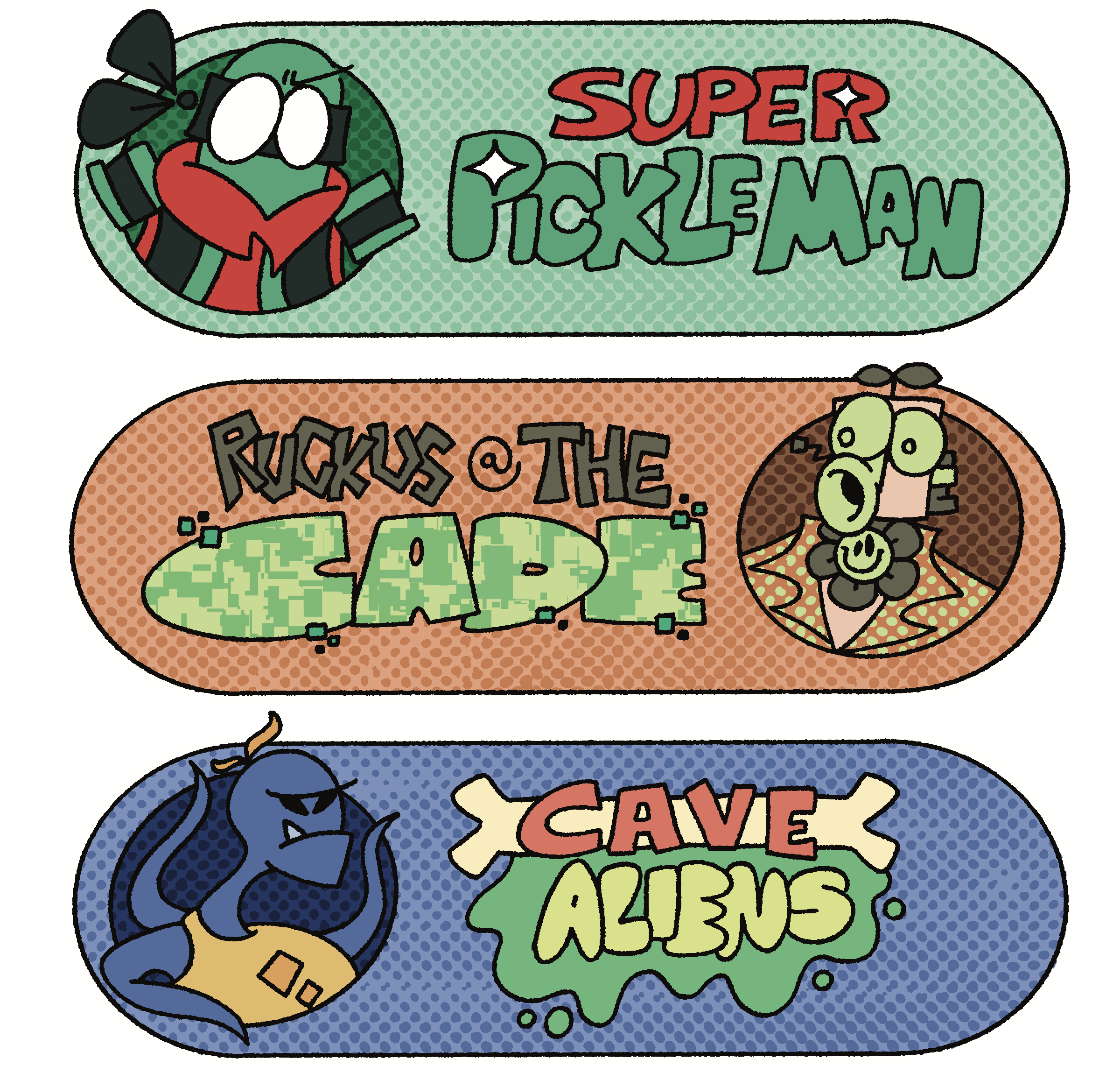 Super Pickleman, Ruckus at the Cade, Cave Aliens — Pickleman Comix